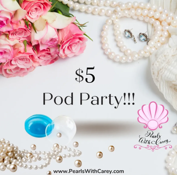 $5 Pod Party!