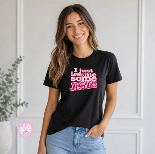 I Just Loves Me Some Jesus Shirt